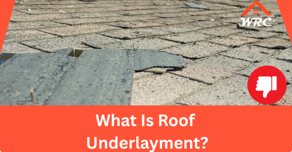 What Is Roof Underlayment